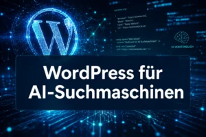 WordPress für AI-Suchmaschinen optimieren: Content- und Code-Anpassungen für 2026